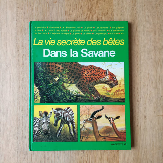 Livre jeunesse La vie secrète des bêtes Hachette