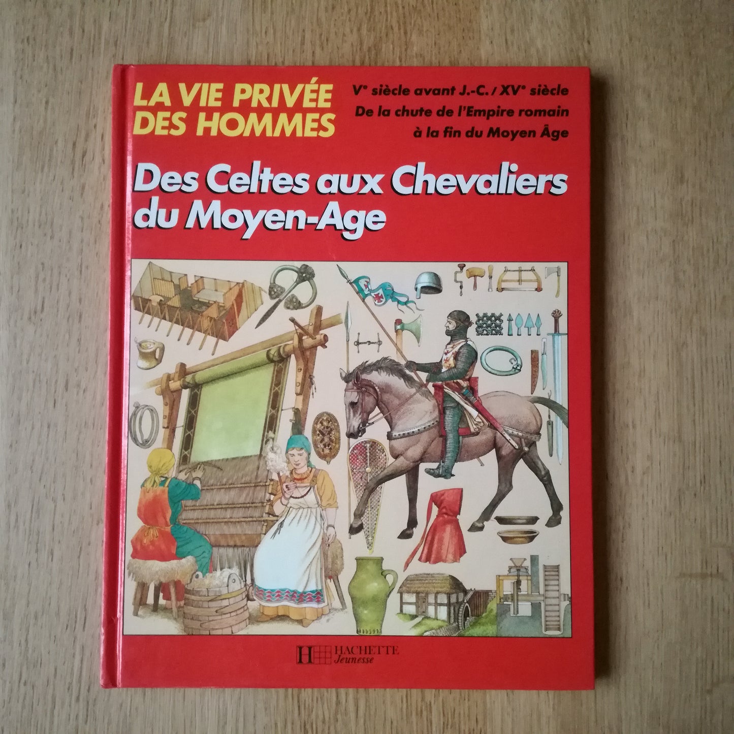 Des Celtes aux Chevaliers du Moyen Age, Hachette Jeunesse, 1982