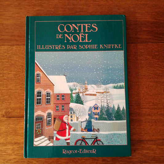 Contes de Noël illustrés par Sophie Kniffke, Rageot Éditeur, 1989