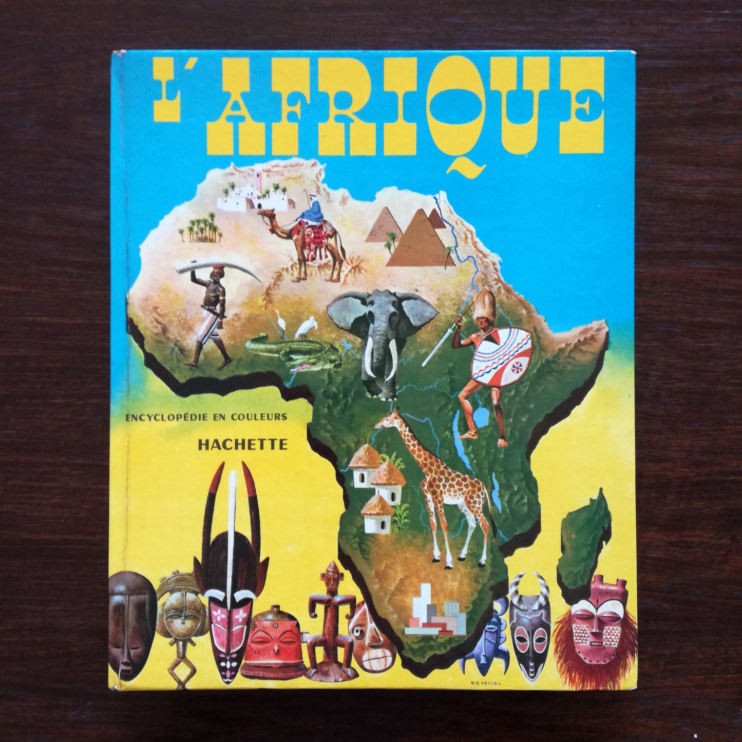 L'Afrique, collection Encyclopédie en couleurs, par Félix Sutton, illust. HB Vestal, Hachette, 1961