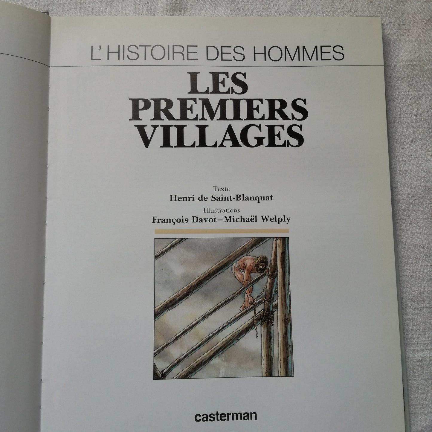 Les premiers villages, coll. Histoire des hommes, Davot & Saint Blanquat, Casterman, 1985
