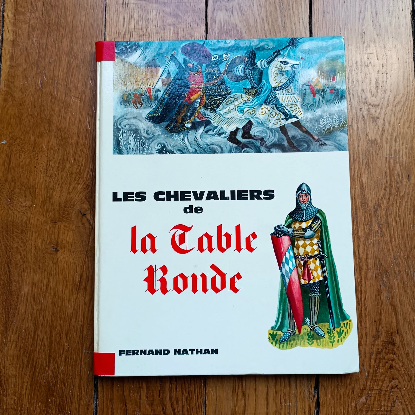 Livre Les Chevaliers de la table Ronde, Fernand Nathan, édition originale 1964