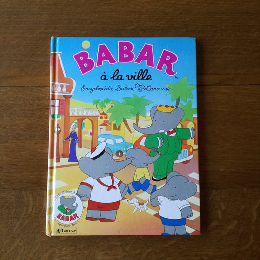 Livre jeunesse Encyclopédie Babar Larousse